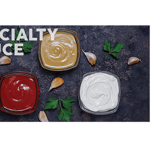 Specialty Sauces
