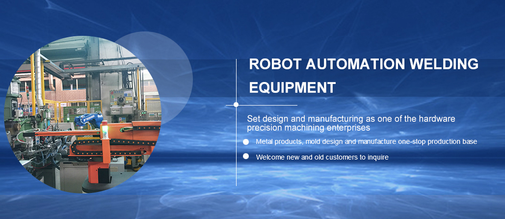 ROBOT AUTOMATION WELDING EQUIPMENT