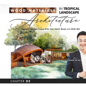 Wood Materials in Tropical Landscape Architecture / Design Wellness Net Zero solutions