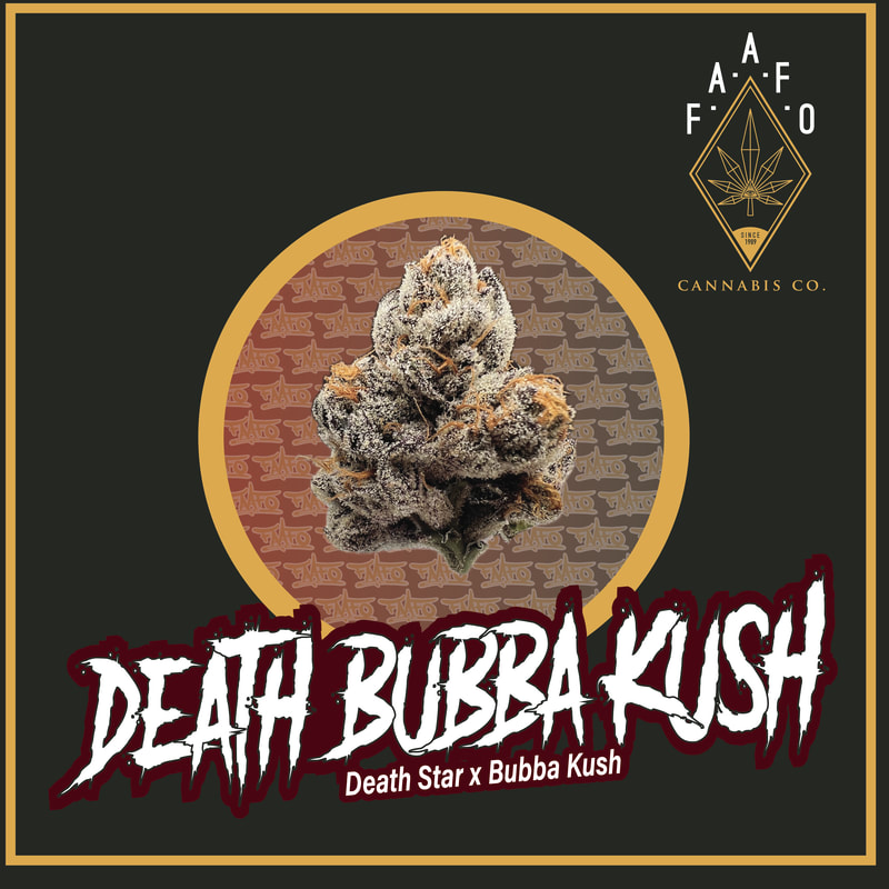 FAAFO Cannabis Death Bubba Kush