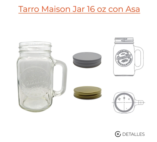 Tarro Maison Jar 470 ml / 16 oz con Asa